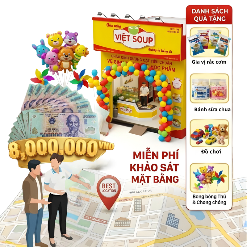 Tin cực HOT: Tặng 8 triệu đồng khi mở cửa hàng cháo dinh dưỡng Việt Soup tháng 4