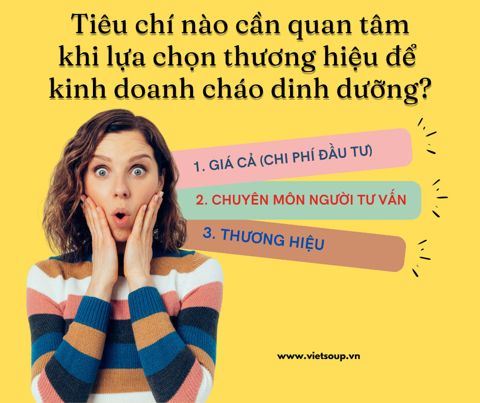 Nên lựa chọn thương hiệu nào khi muốn kinh doanh cháo dinh dưỡng?